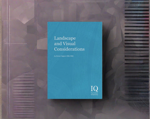 Landscape and Visual Considerations for IQ Members